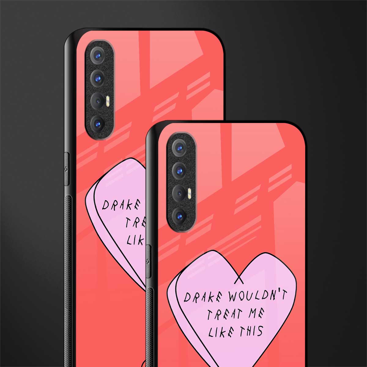 drake wouldn't treat me like this glass case for oppo reno 3 pro image-2