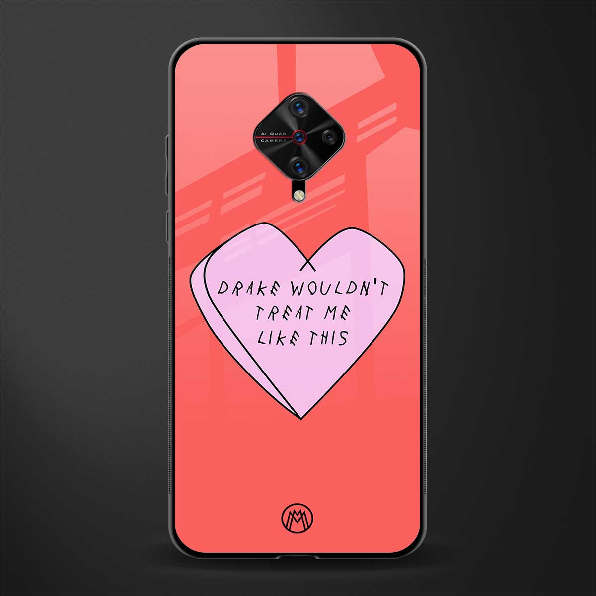 drake wouldn't treat me like this glass case for vivo s1 pro image