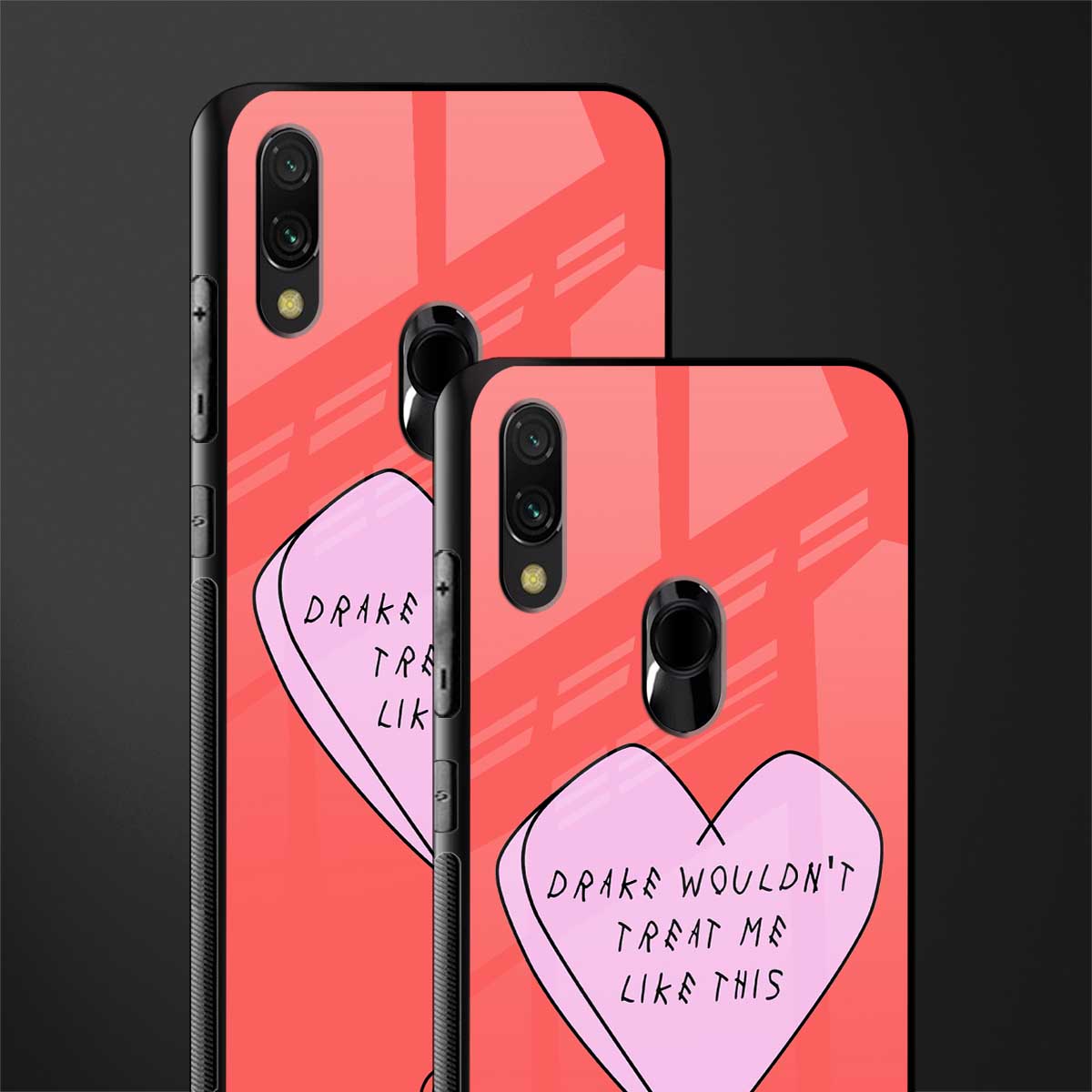 drake wouldn't treat me like this glass case for redmi y3 image-2