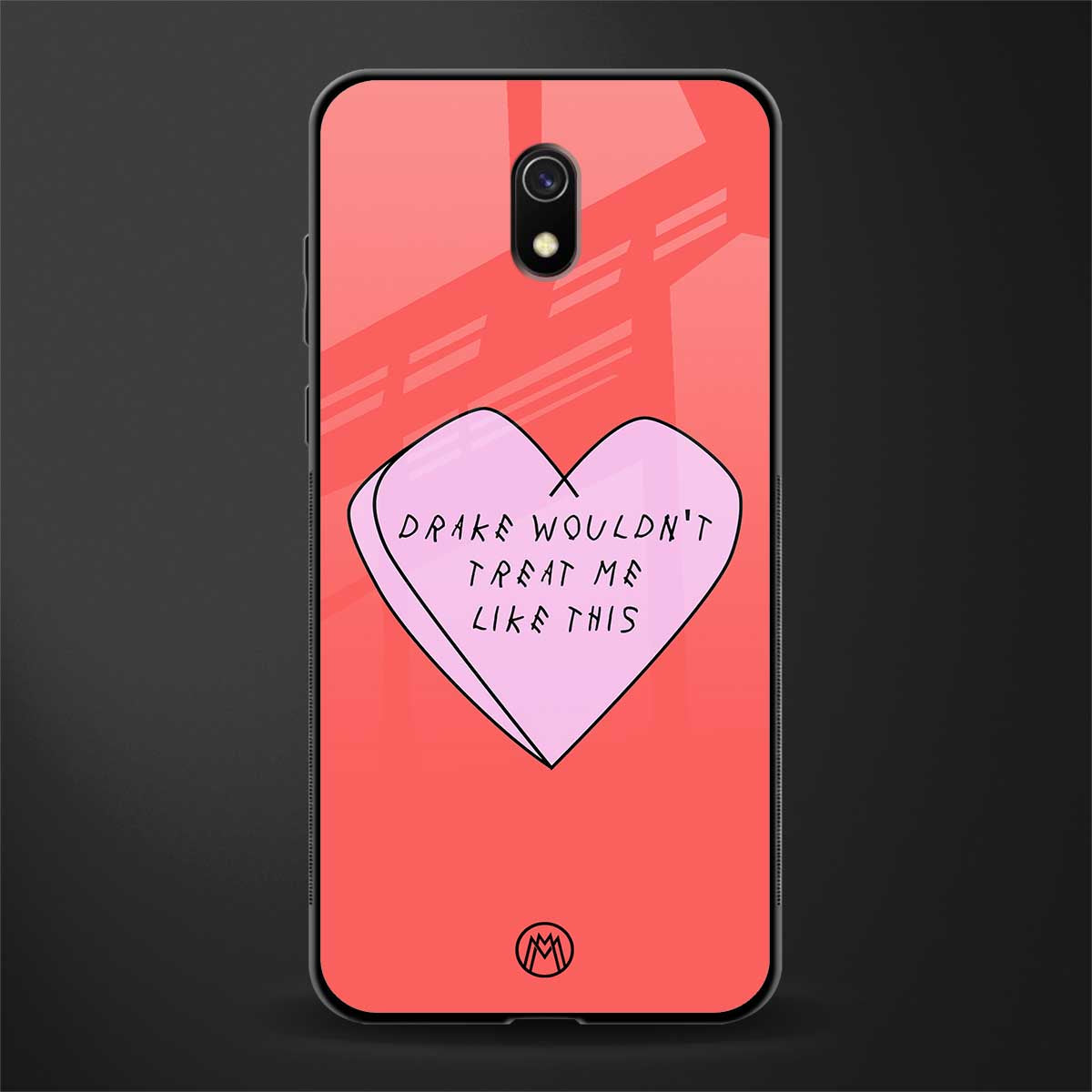 drake wouldn't treat me like this glass case for redmi 8a image