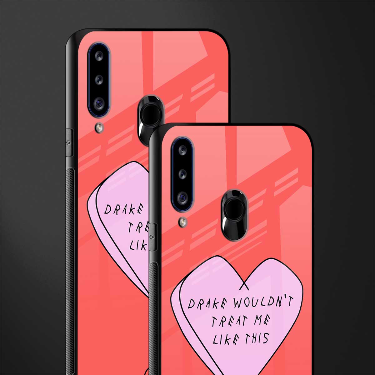 drake wouldn't treat me like this glass case for samsung galaxy a20s image-2