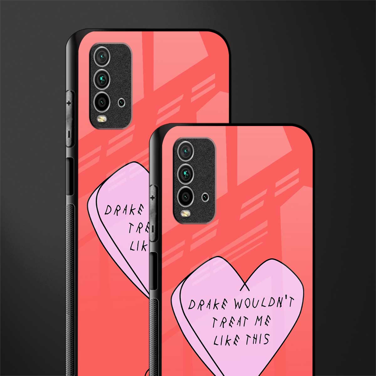 drake wouldn't treat me like this glass case for redmi 9 power image-2
