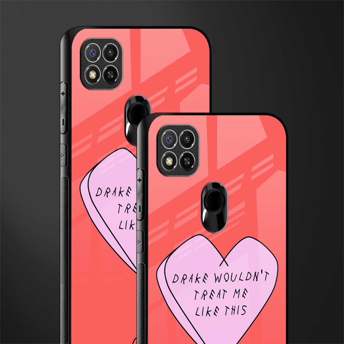 drake wouldn't treat me like this glass case for redmi 9 image-2