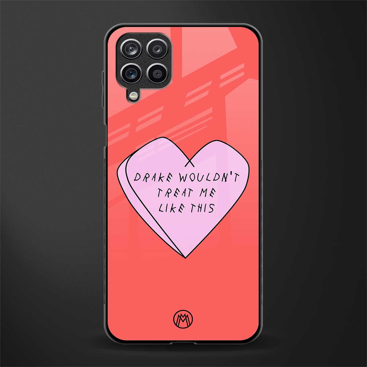 drake wouldn't treat me like this glass case for samsung galaxy f12 image