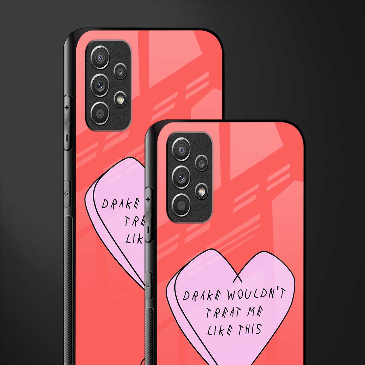 drake wouldn't treat me like this glass case for samsung galaxy a32 4g image-2