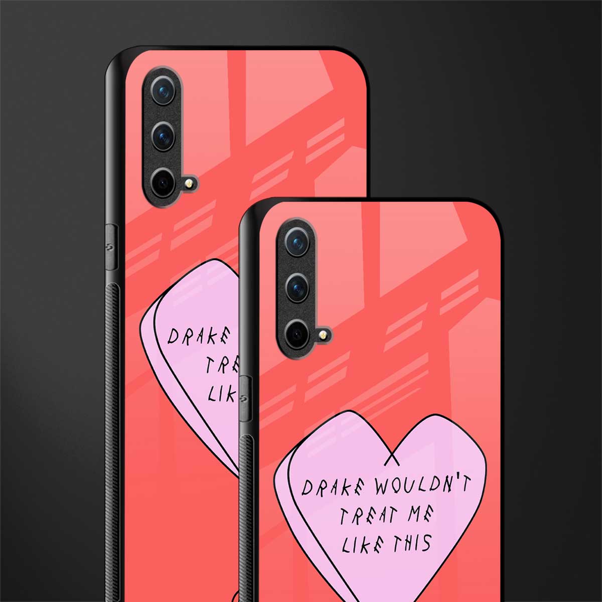 drake wouldn't treat me like this glass case for oneplus nord ce 5g image-2