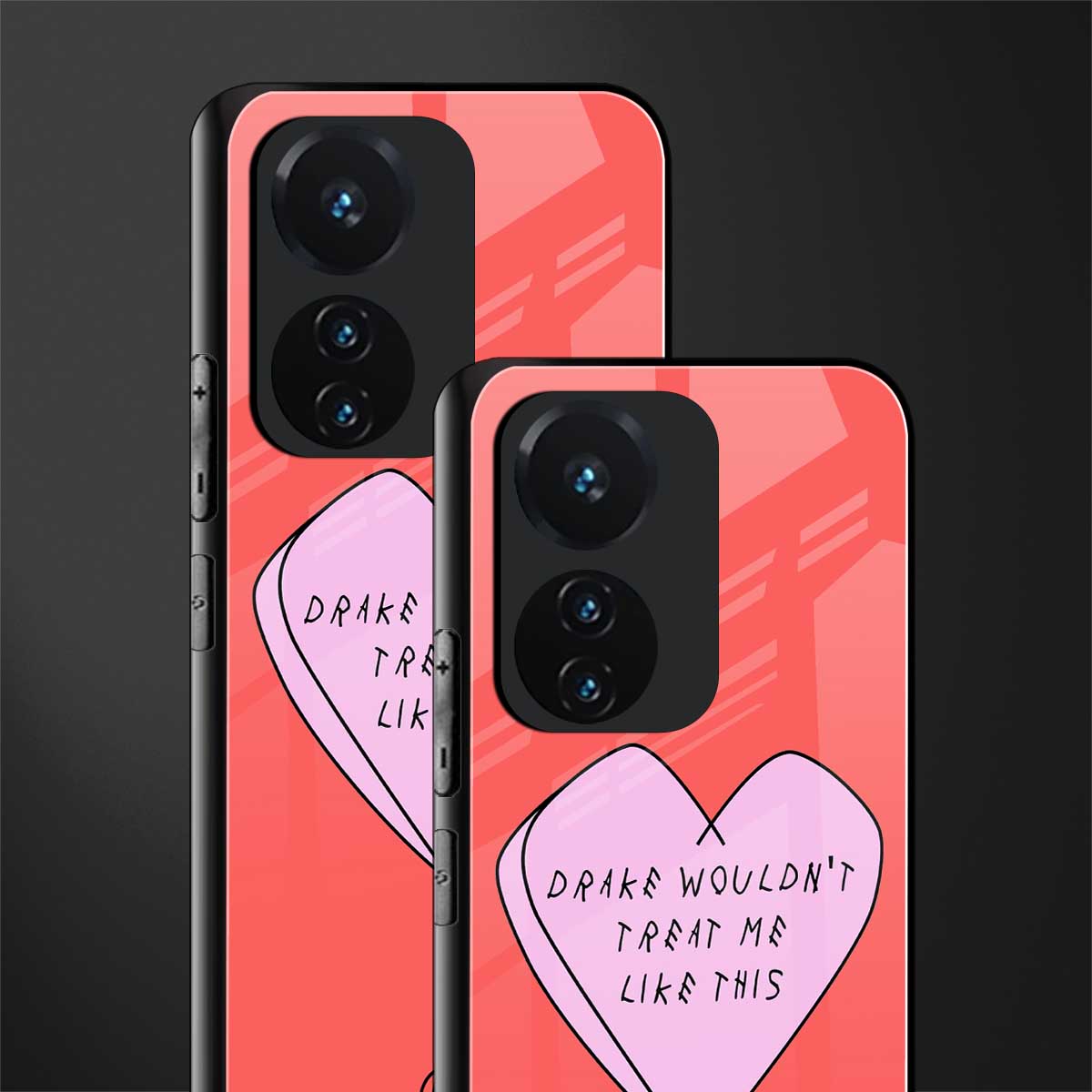 drake wouldn't treat me like this back phone cover | glass case for vivo t1 44w 4g