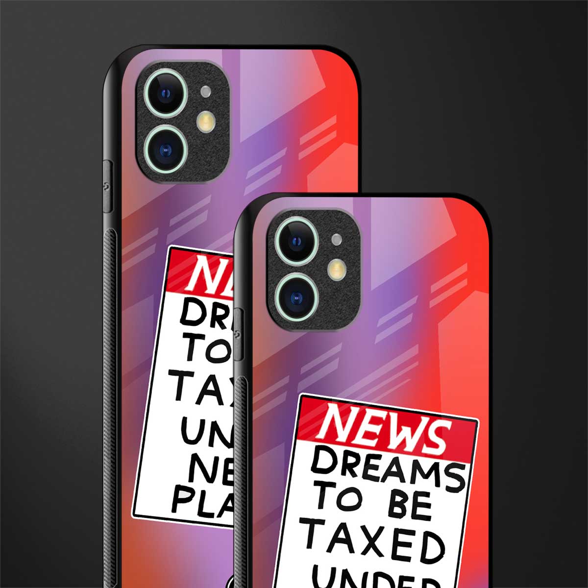 dreams to be taxed glass case for iphone 12 image-2