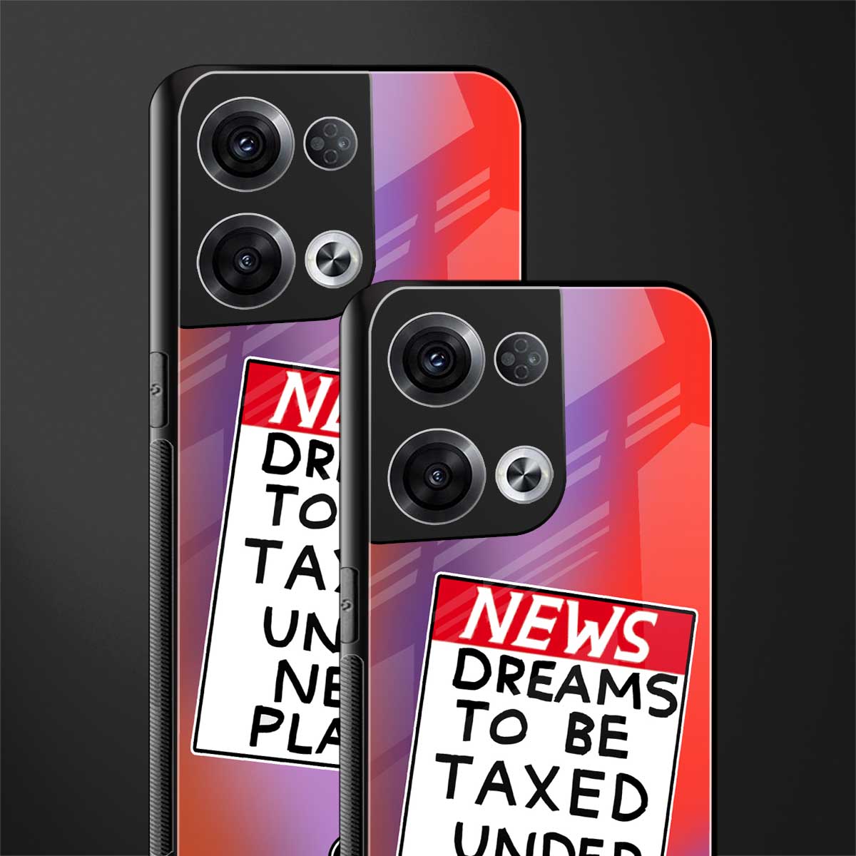 dreams to be taxed back phone cover | glass case for oppo reno 8