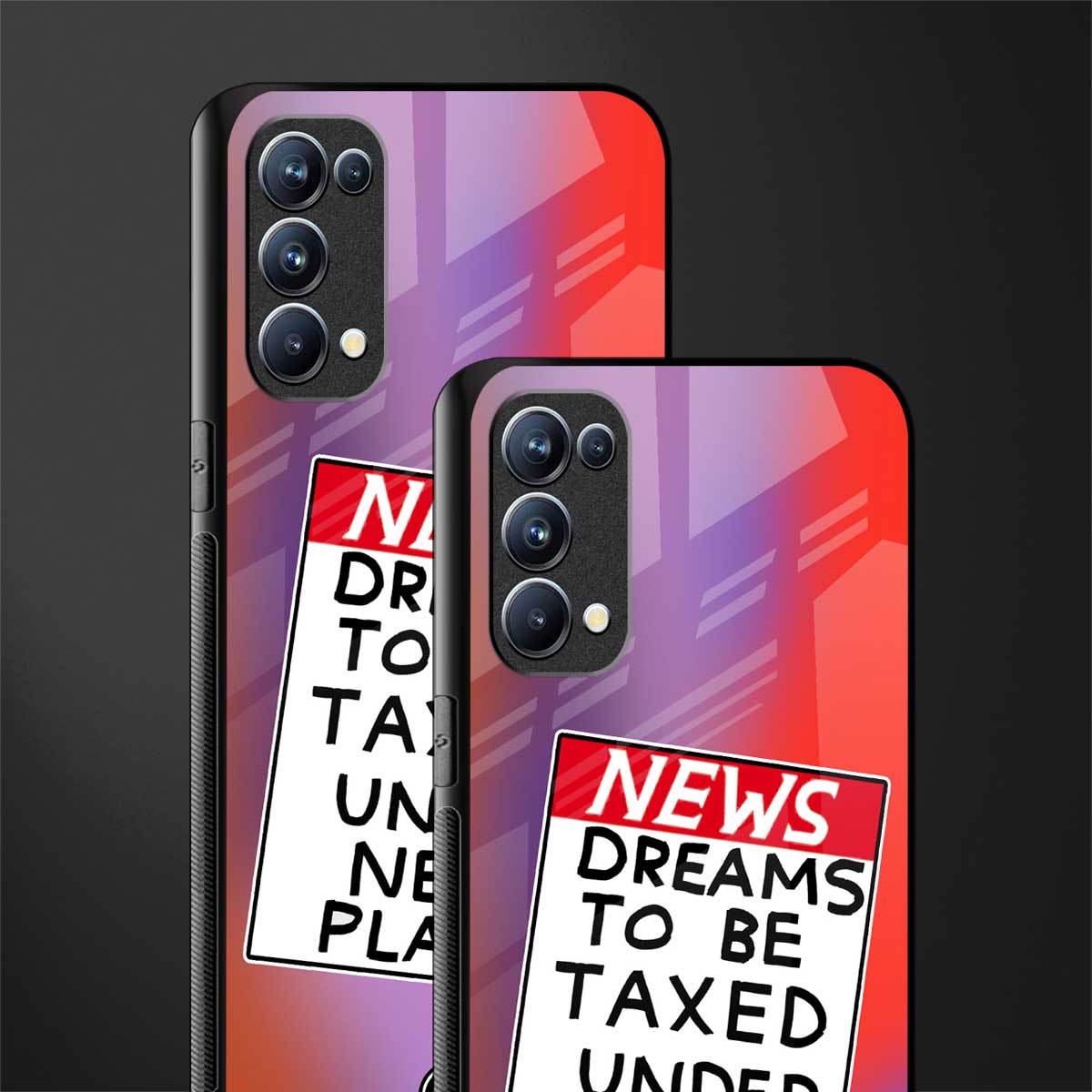 dreams to be taxed back phone cover | glass case for oppo reno 5
