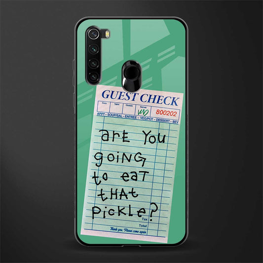 eat that pickle glass case for redmi note 8 image