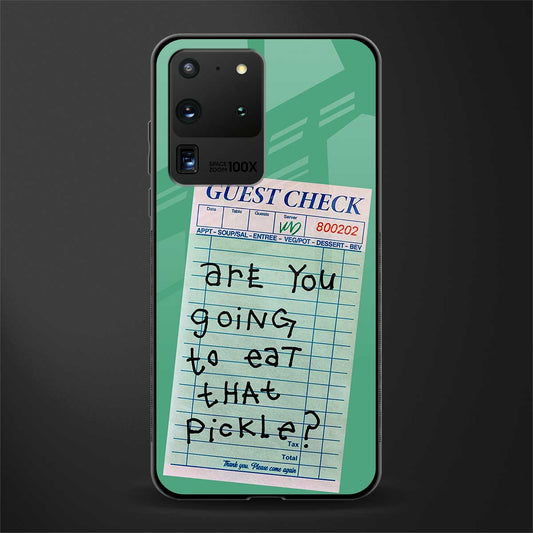 eat that pickle glass case for samsung galaxy s20 ultra image