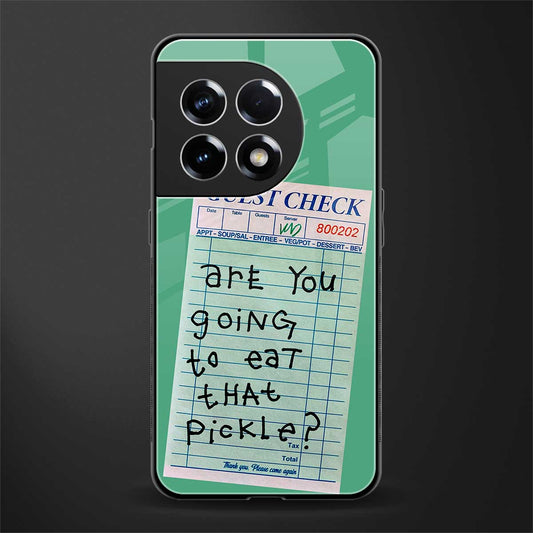 eat that pickle back phone cover | glass case for oneplus 11r