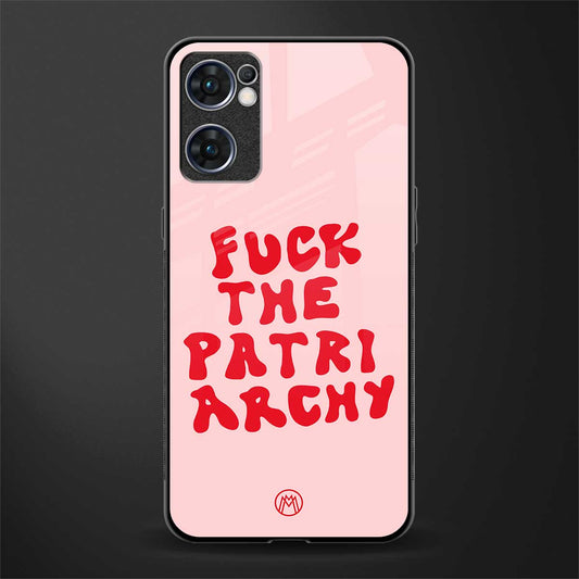 fuck the patriarchy glass case for oppo reno7 5g image