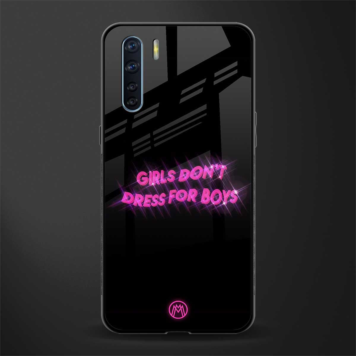 girls don't dress for boys glass case for oppo f15 image