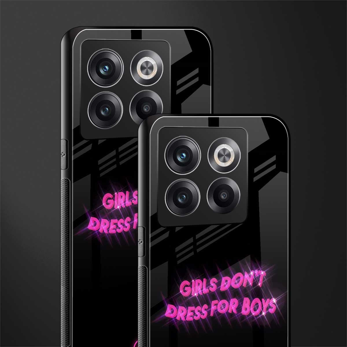 girls don't dress for boys back phone cover | glass case for oneplus 10t