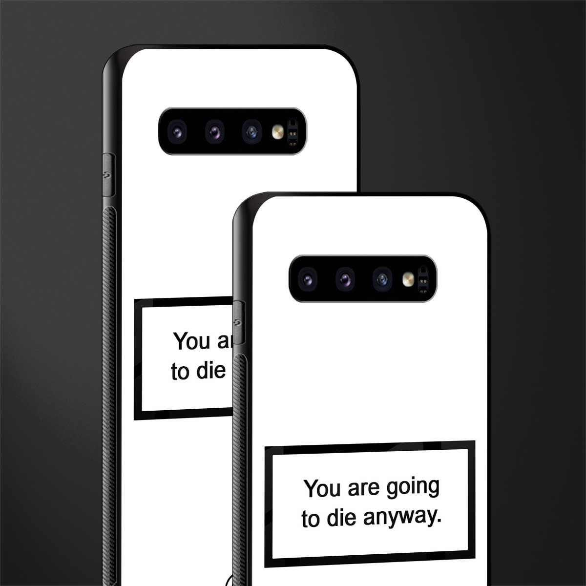 going to die white edition glass case for samsung galaxy s10 plus image-2