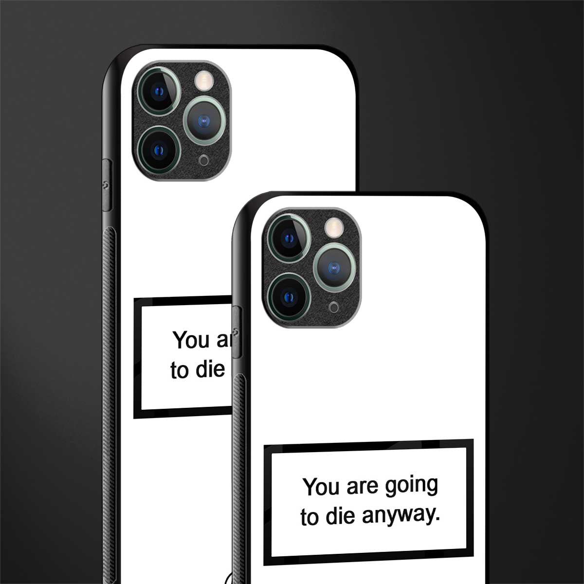 going to die white edition glass case for iphone 11 pro max image-2