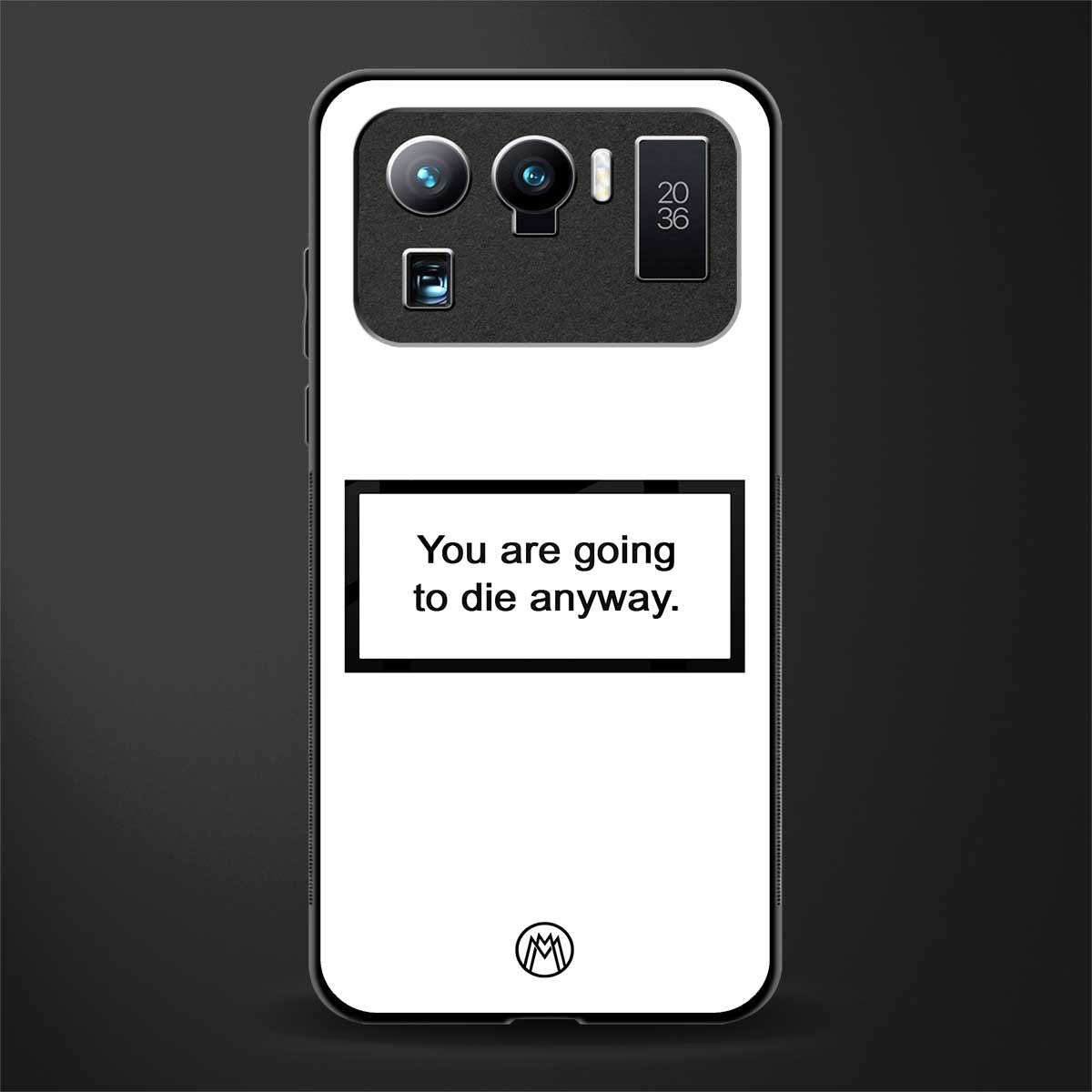 going to die white edition glass case for mi 11 ultra 5g image