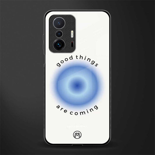 good things are coming glass case for mi 11t pro 5g image