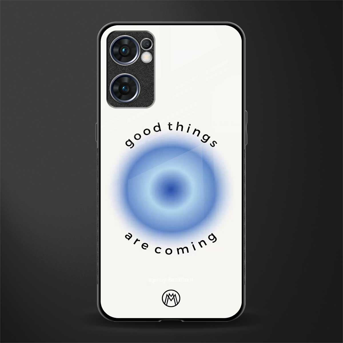 good things are coming glass case for oppo reno7 5g image