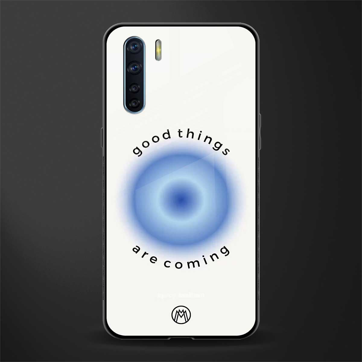 good things are coming glass case for oppo f15 image