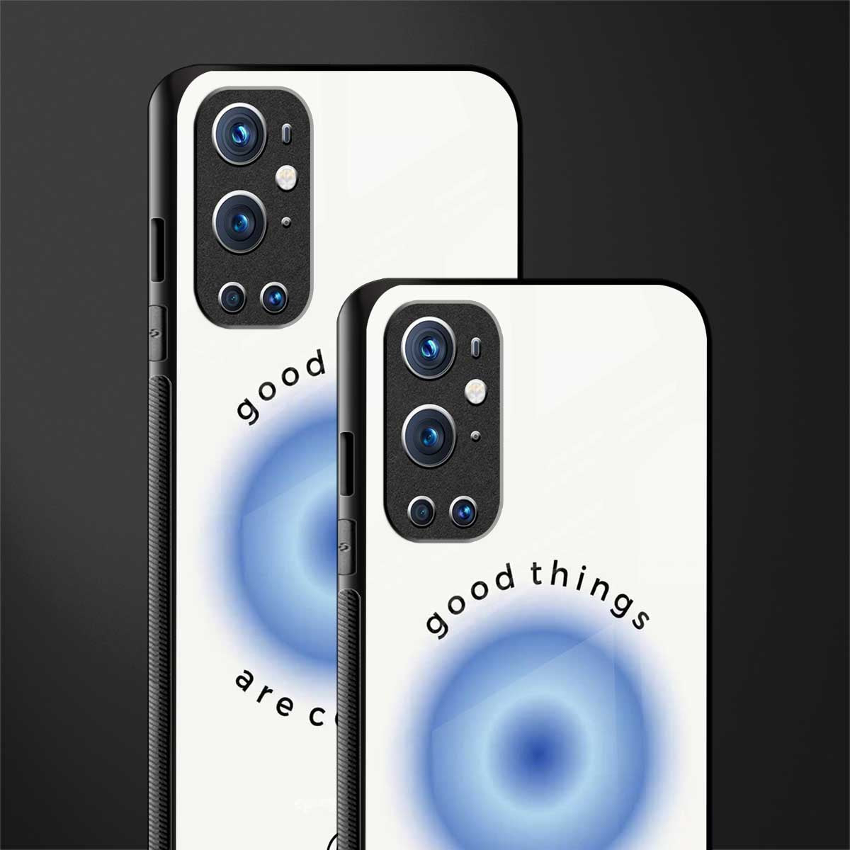 good things are coming glass case for oneplus 9 pro image-2