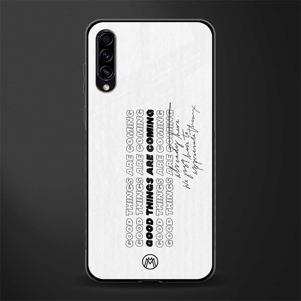 good things are here glass case for samsung galaxy a70 image