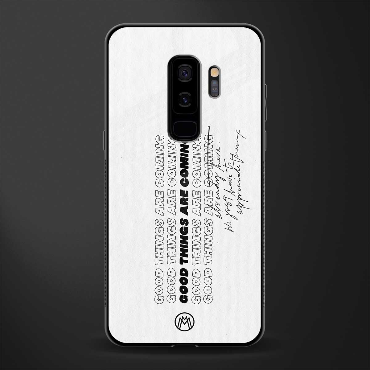 good things are here glass case for samsung galaxy s9 plus image