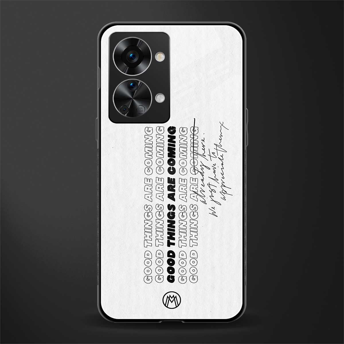 good things are here glass case for phone case | glass case for oneplus nord 2t 5g