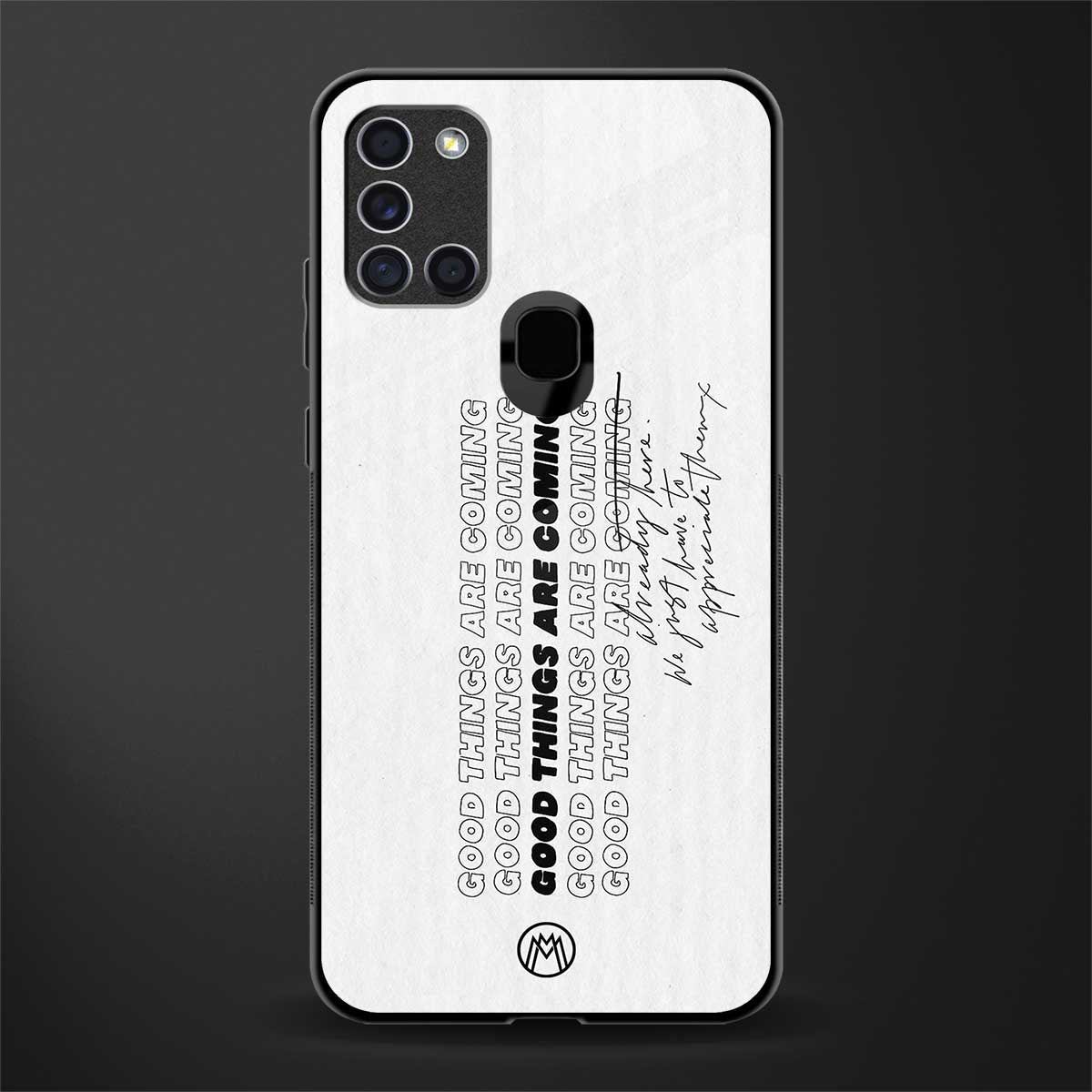 good things are here glass case for samsung galaxy a21s image