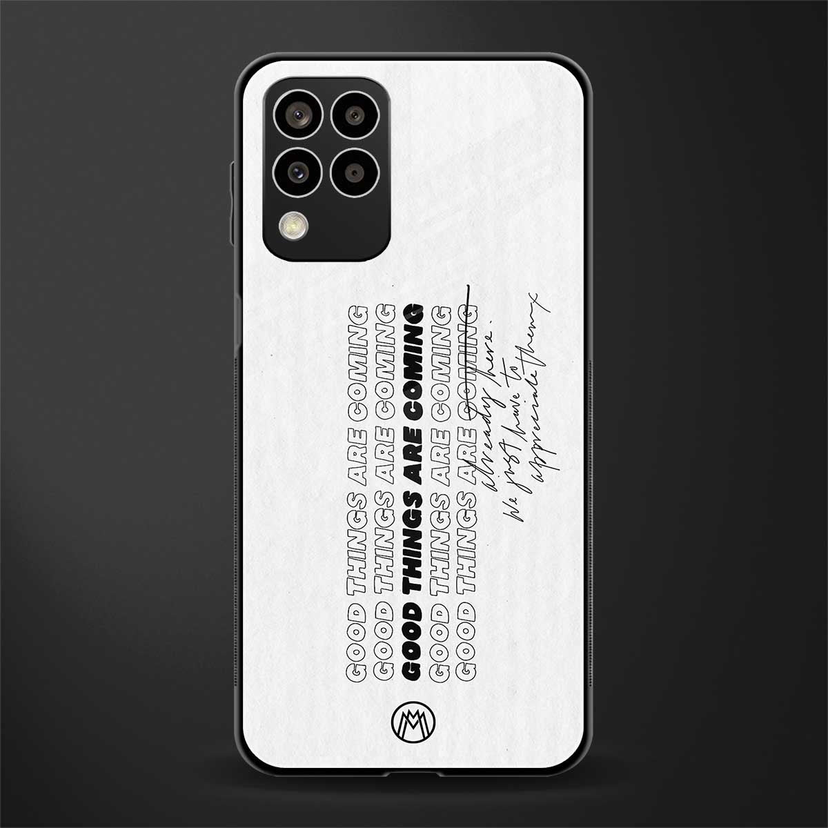 good things are here back phone cover | glass case for samsung galaxy m33 5g