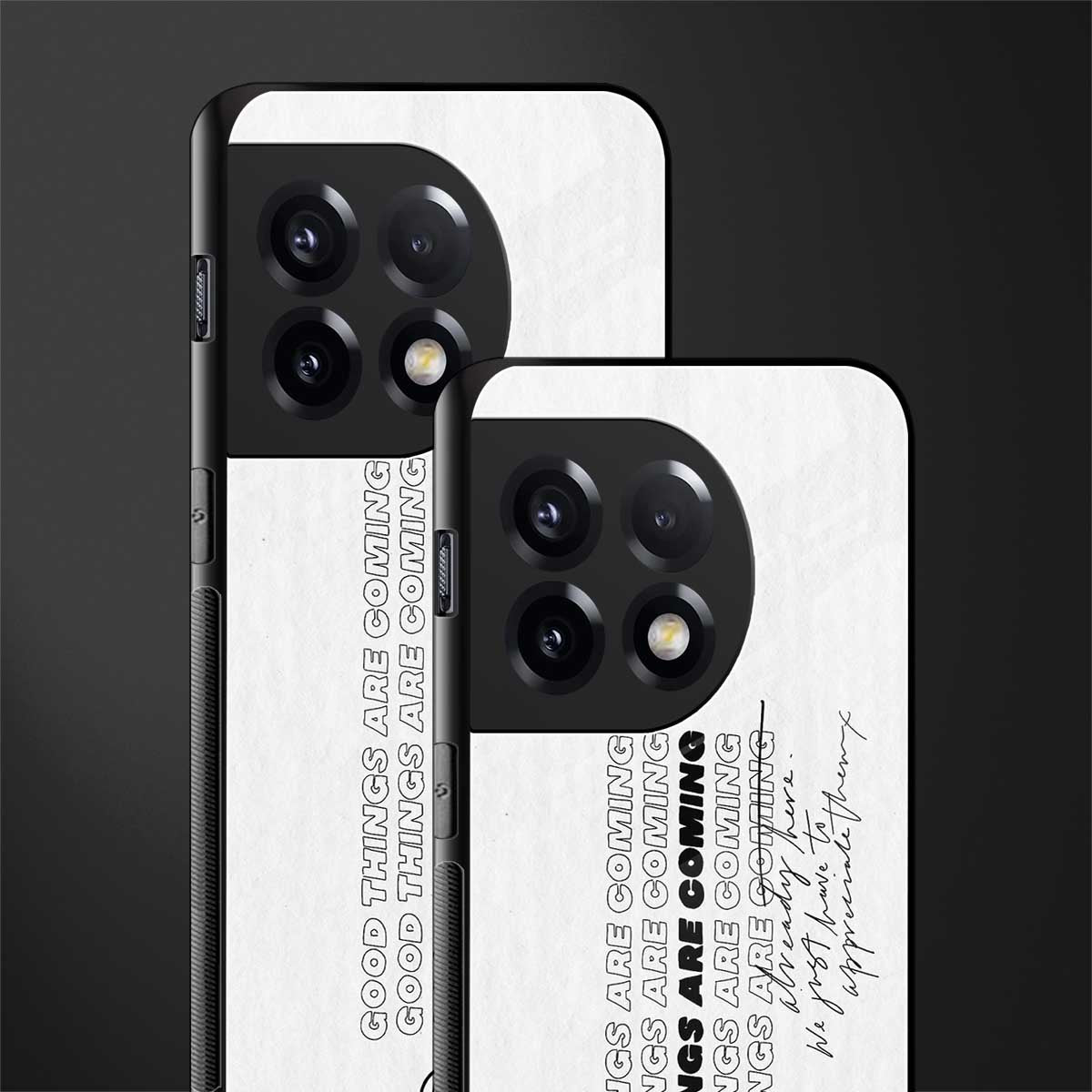 good things are here back phone cover | glass case for oneplus 11r