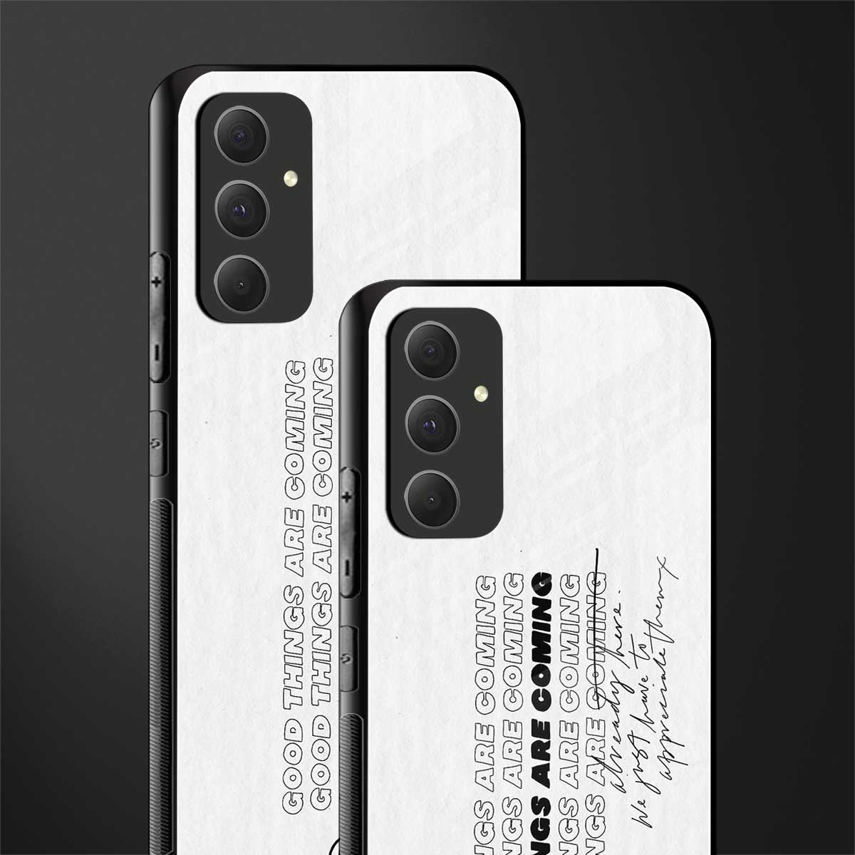 good things are here back phone cover | glass case for samsung galaxy a54 5g
