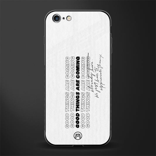 good things are here glass case for iphone 6 image