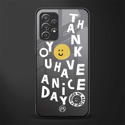 have a nice day glass case for samsung galaxy a72 image