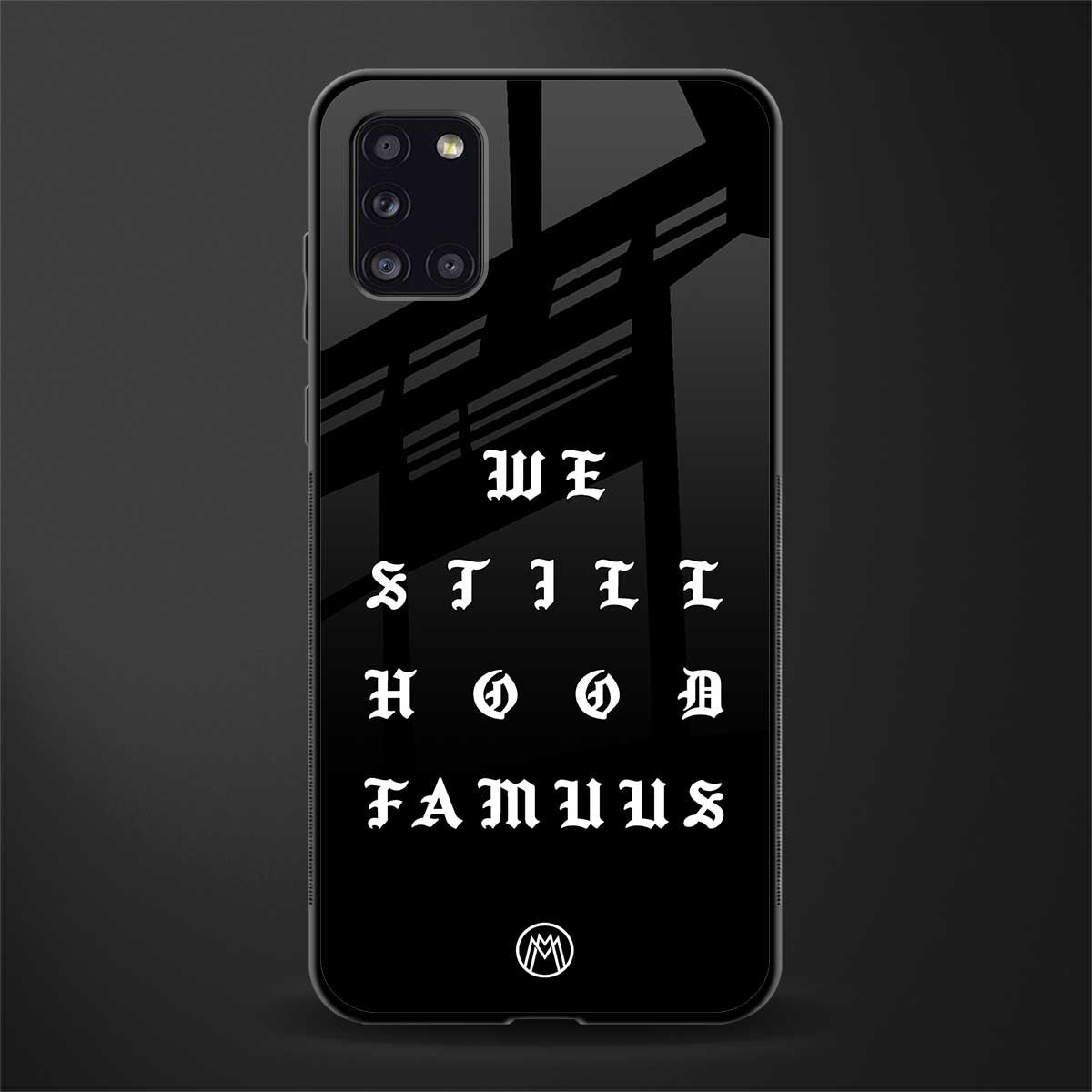 hood famous phone cover for samsung galaxy a31