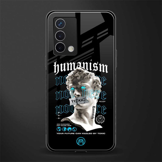 humanism not here back phone cover | glass case for oppo a74 4g