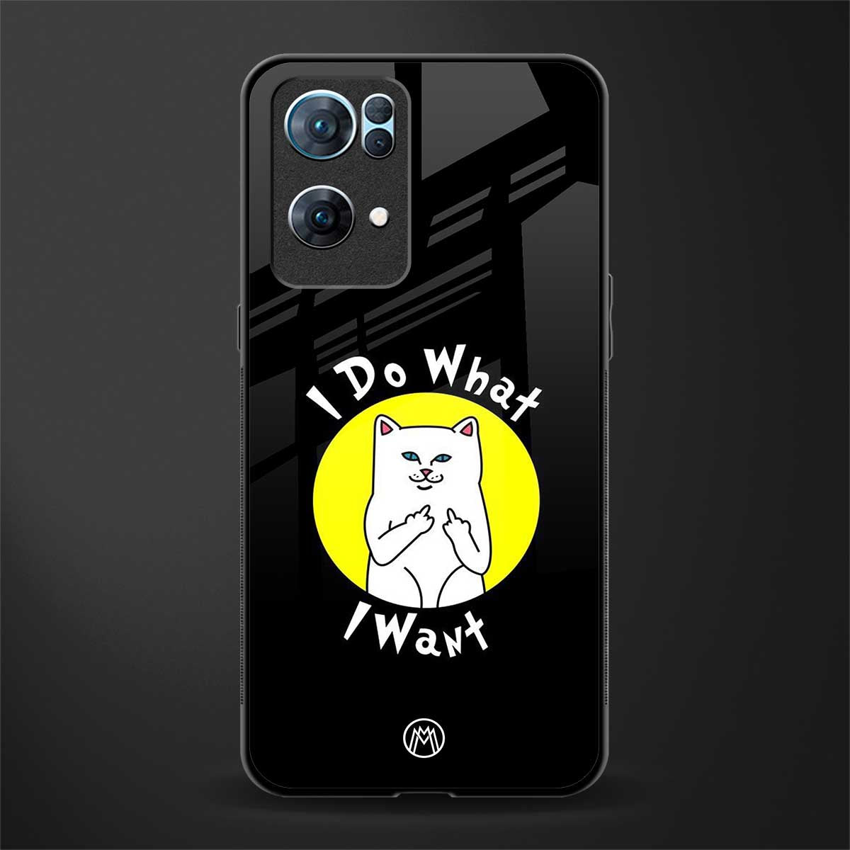 i do what i want glass case for oppo reno7 pro 5g