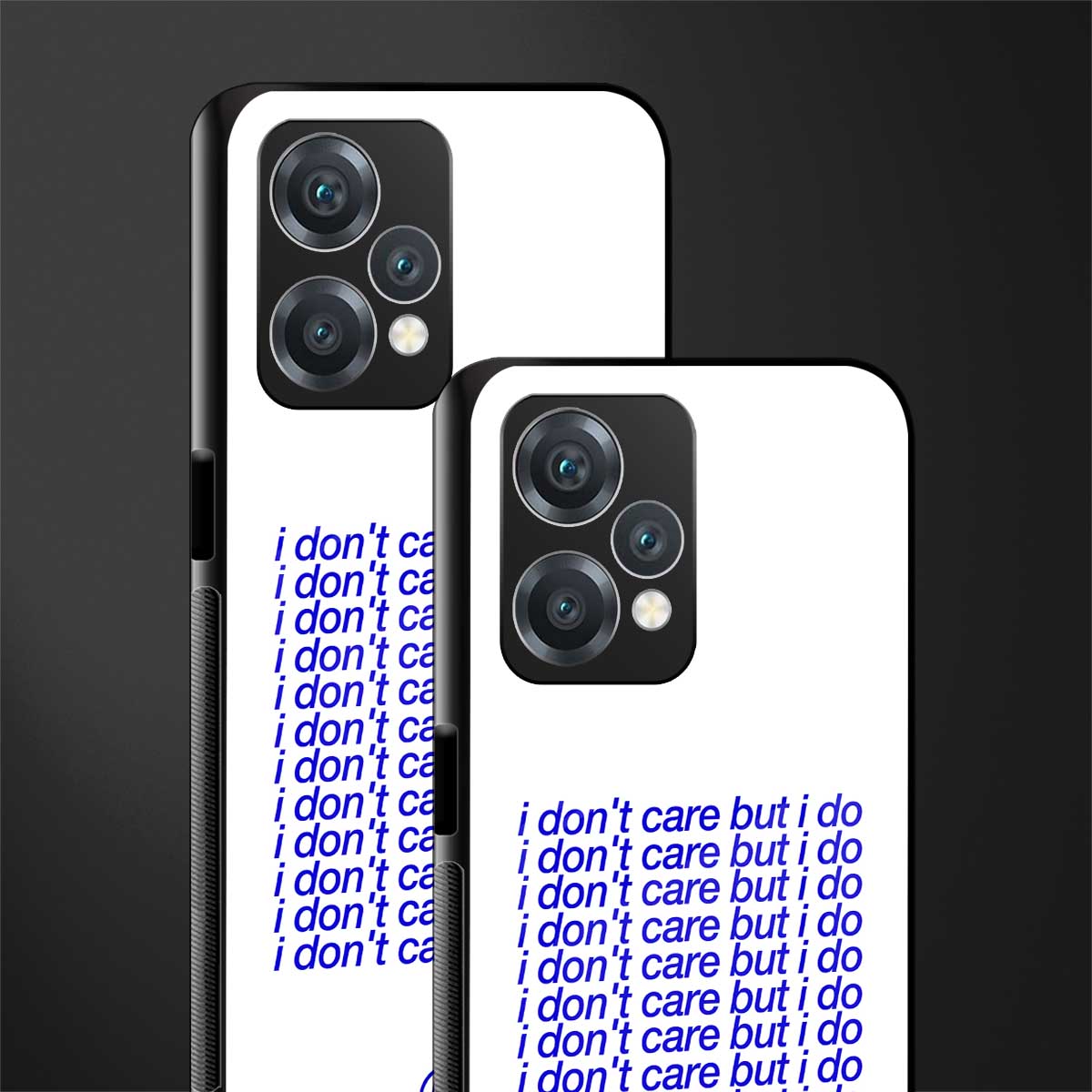 i don't care but i do back phone cover | glass case for oneplus nord ce 2 lite 5g