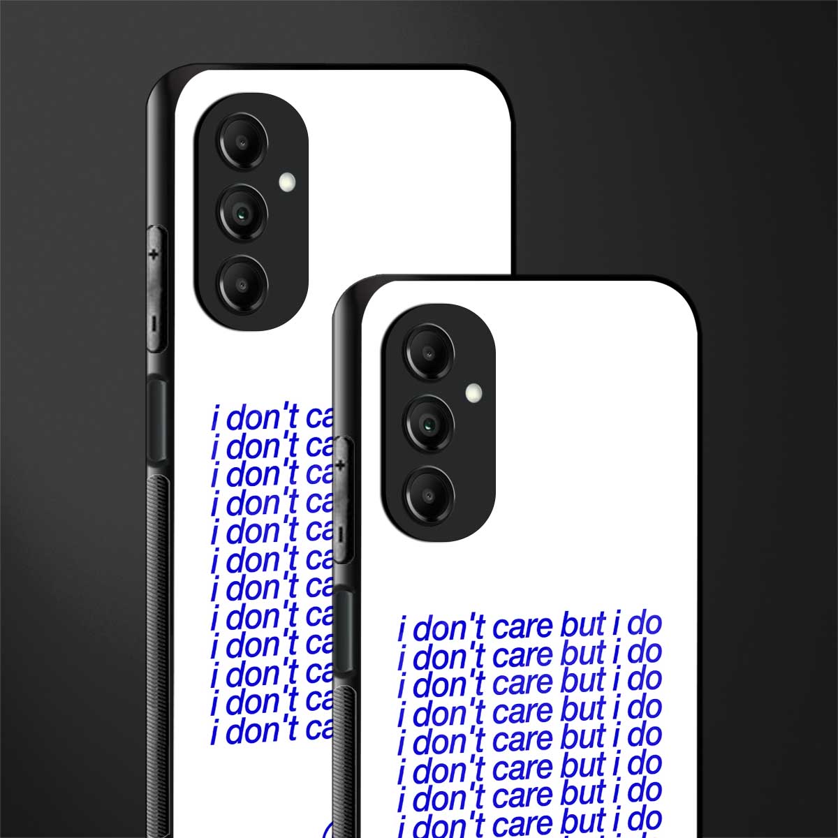 i don't care but i do back phone cover | glass case for samsung galaxy a14 5g