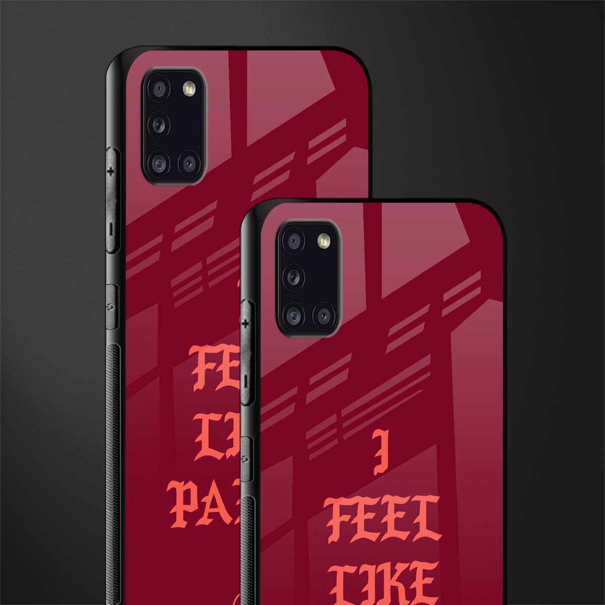i feel like pablo glass case for samsung galaxy a31 image-2