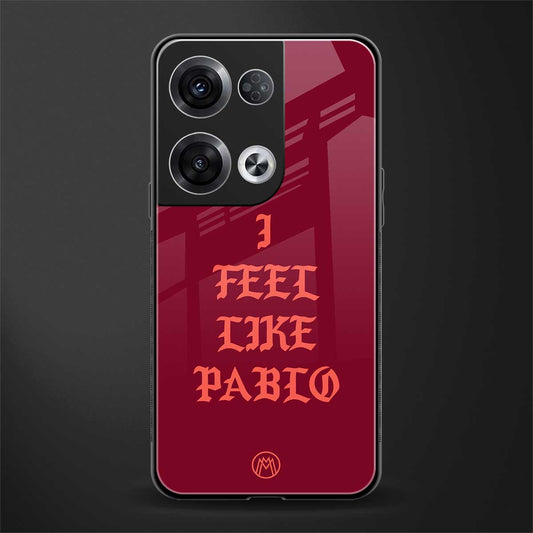 i feel like pablo back phone cover | glass case for oppo reno 8 pro