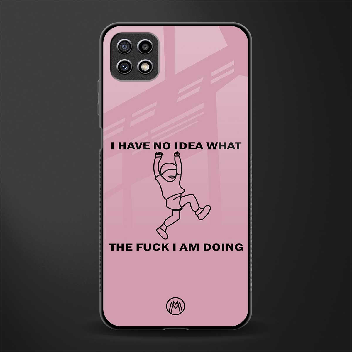 i have no idea back phone cover | glass case for samsung galaxy f42
