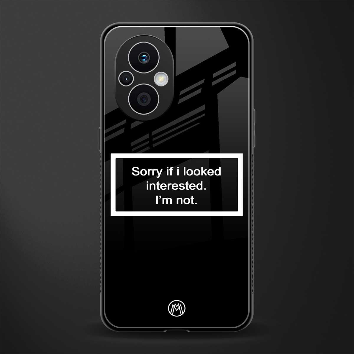 i'm not interested black back phone cover | glass case for oppo f21 pro 5g