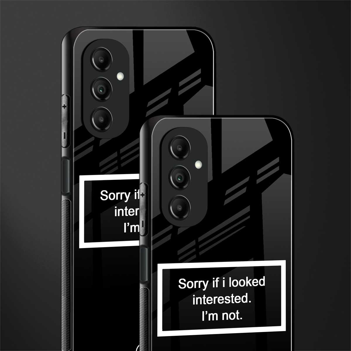 i'm not interested black back phone cover | glass case for samsung galaxy a14 5g