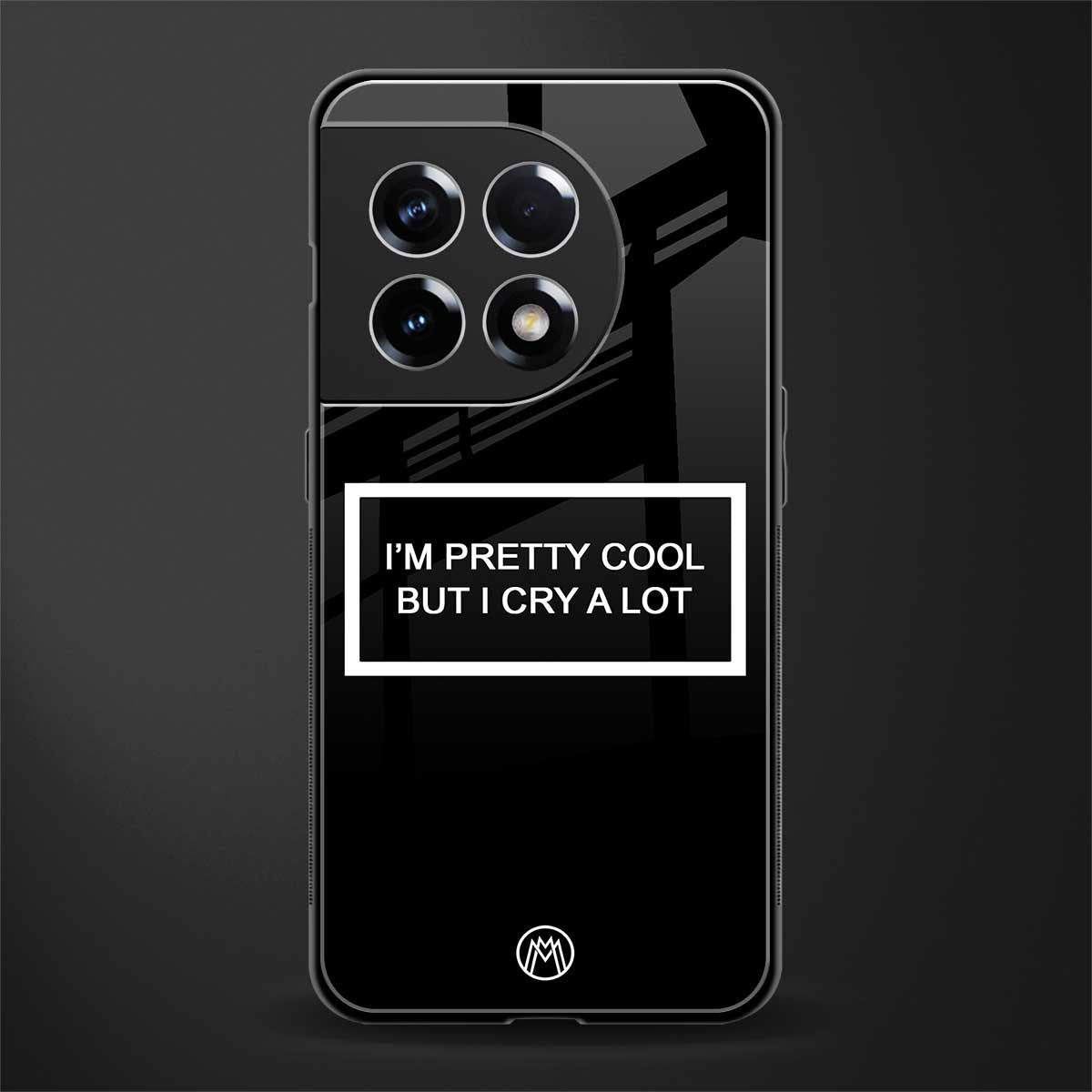 i'm pretty cool black edition back phone cover | glass case for oneplus 11r