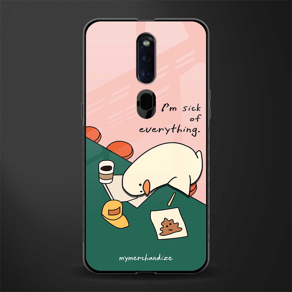 i'm sick of everything glass case for oppo f11 pro image