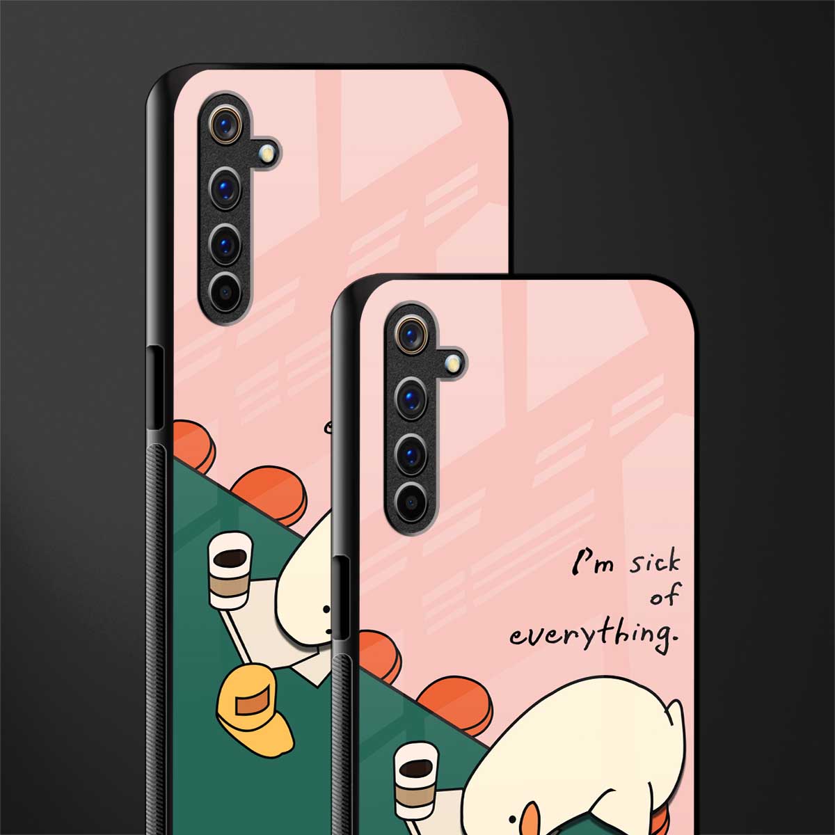 i'm sick of everything glass case for realme 6i image-2