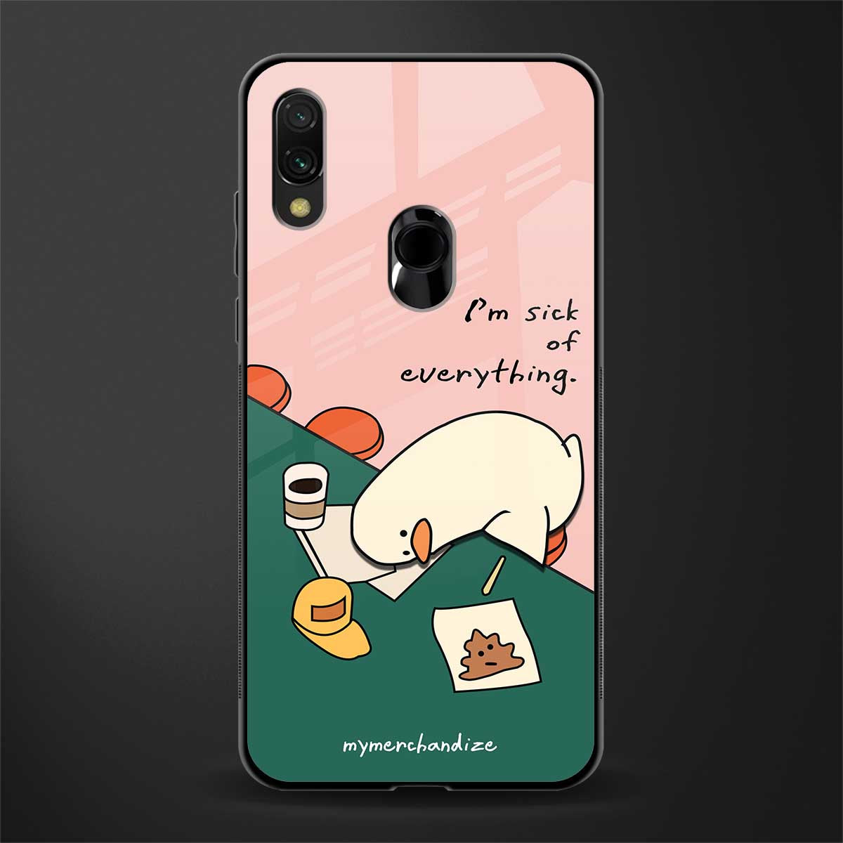 i'm sick of everything glass case for redmi y3 image